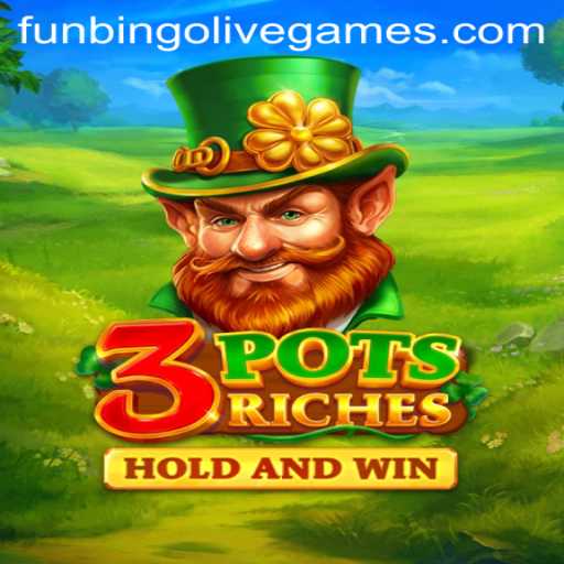 Discover the Excitement of 3potsRiches: The Ultimate Funbingo Experience