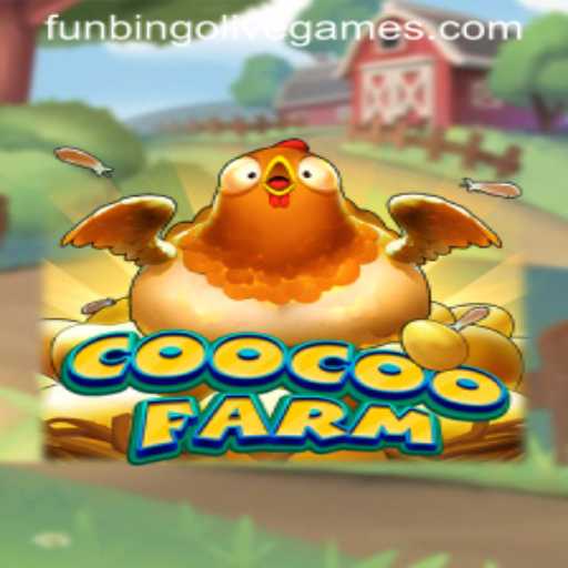 Unveiling the World of CooCooFarm: A FunBingo Adventure